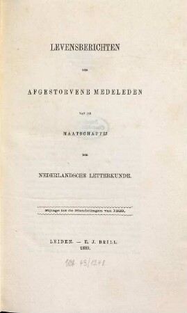 Levensberichten der afgestorven medeleden van de Maatschappij der Nederlandsche Letterkunde te Leiden. 1889