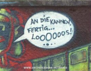 AN DiE KANNEN, FERTiG... LoOOOoos!