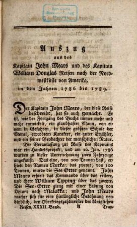 Sammlung der besten und neuesten Reisebeschreibungen in einem ausführlichen Auszuge : Worinnen eine genaue Nachricht von der Religion, Regierungsverfassung, Handlung, Sitten, natürlichen Geschichte und andern merkwürdigen Dingen verschiedener Länder und Völker gegeben wird ; Aus verschiedenen Sprachen zusammen getragen, 32. Neue Sammlung der besten und neuesten Reisebeschreibungen in einem ausführlichen Auszuge ; 8