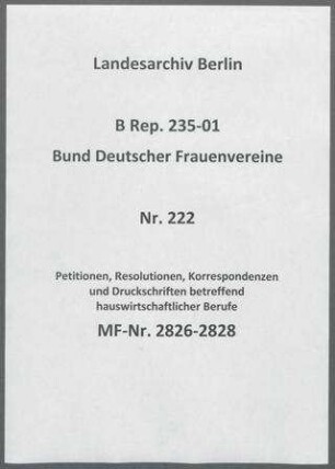 Petitionen, Resolutionen, Korrespondenzen und Druckschriften betreffend hauswirtschaftlicher Berufe