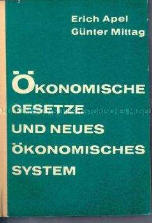 Ökonomische Gesetze und neues ökonomisches System