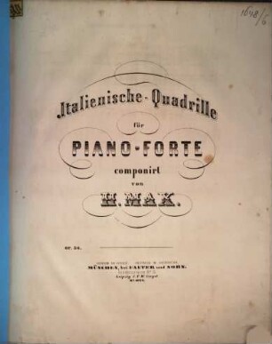 Italienische Quadrille : für Pianoforte ; op. 56