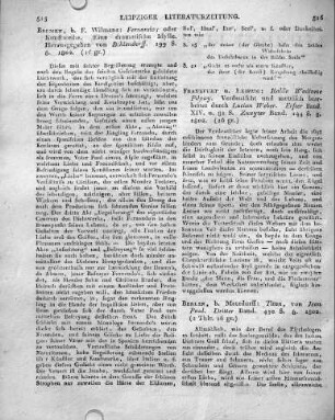 Frankfurt u. Leipzig: Kalile Wadinme Pilpay. Verdeutscht und metrisch bearbeitet durch Lucian Weber. Erster Band. XIV. u. 81 S. Zweyter Band. 144 S. 8. 1802.