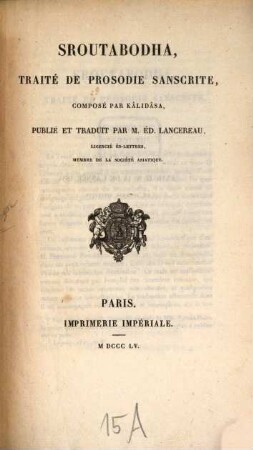 Śroutabodha, traité de prosodie sanscrite, composé par Kâlidâsa, publié et traduit par Ed. Lancereau