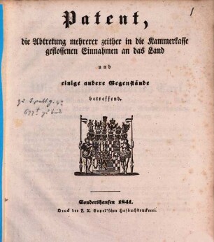 Patent, die Abtretung mehrerer zeither in die Kammerkasse geflossenen Einnahmen an das Land und einige andere Gegenstände betreffend