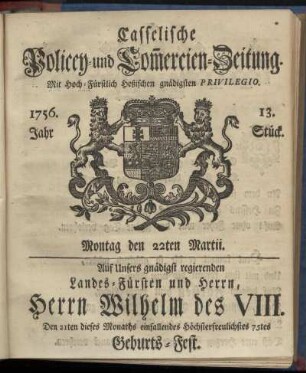 13. Stueck, Montag den 22ten Martii 1756