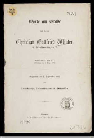 Worte am Grabe des Herrn Christian Gottfried Winter, K. Silberkämmerlings a. D. : Geboren den 1. Juni 1777, gestorben den 2. Sept. 1862; Gesprochen am 4. September 1862
