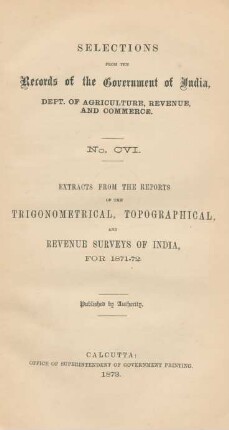 Extracts from the reports of the trigonometrical, topographical, and revenue surveys of India, for 1871-72