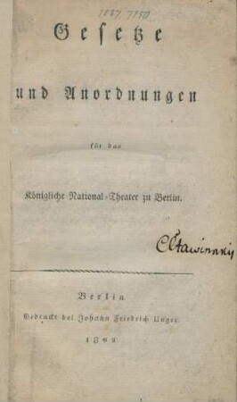 Gesetze und Anordnungen für das Königliche National-Theater zu Berlin