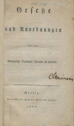 Gesetze und Anordnungen für das Königliche National-Theater zu Berlin