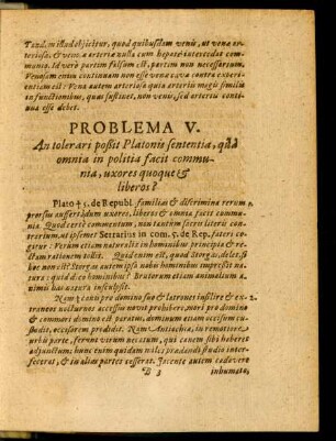 Problema V. An tolerari possit Platonis sententia, qua omnia in politia facit ... ?
