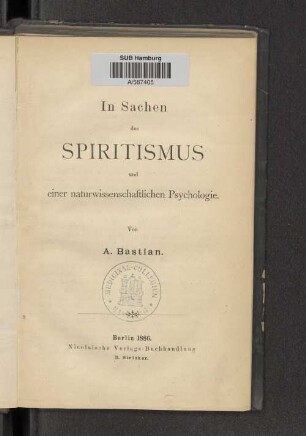 In Sachen des Spiritismus und einer naturwissenschaftlichen Psychologie