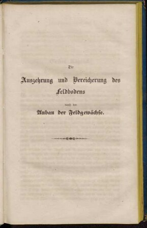 Die Auszehrung und Bereicherung des Feldbodens durch den Anbau der Feldgewächse.