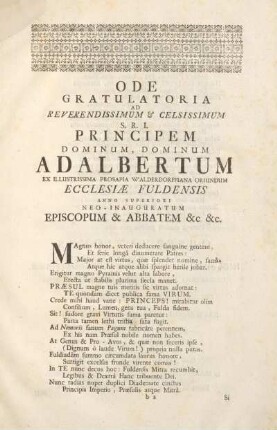 Ode gratulatoria ad reverendissimum & celsissimum S.R.I. principem Dominum, Dominum Adalbertum ex illistrissima prosapia Walderdorffiana oriundum ecclasiæ Fuldensis.