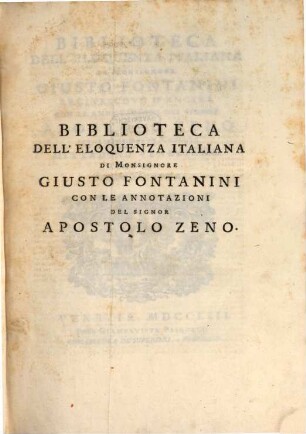 Biblioteca Dell'Eloquenza Italiana Di Monsignore Giusto Fontanini Arcivescovo D'Ancira, 2
