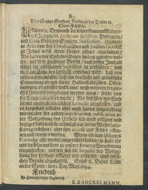 B. Von Gottes Gnaden Friedrich der Dritte [et]c. Chur-Fürst [et]c. ...