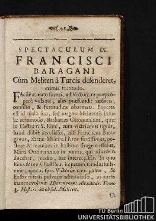 Spectaculum IX. Francisci Baragani Cùm Meliten à Turcis defenderet, eximia fortitudo.