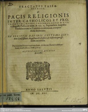 Tractatus Passaviensis et pacis religionis inter catholicos et protestantes ... compendiosa declaratio