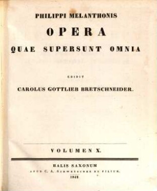 Philippi Melanthonis opera quae supersunt omnia, 10