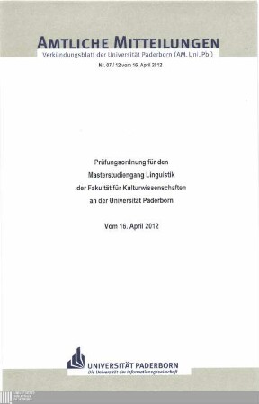 Prüfungsordnung für den Masterstudiengang Linguistik der Fakultät für Kulturwissenschaften an der Universität Paderborn : vom 16. April 2012