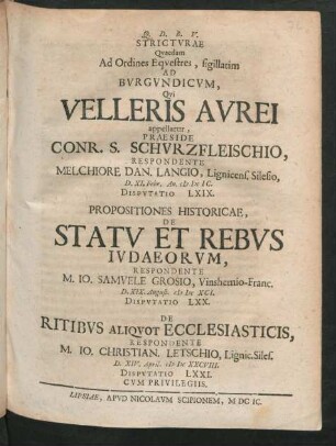 [Disputatio LXIX. - LXXI.] Stricturae Quaedam Ad Ordines Equestres, sigillatim Ad Burgundicum, Qui Velleris Aurei appellatur