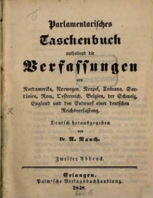 Parlamentarisches Taschenbuch : enthaltend die Verfassungen von ..., [1]. 1848