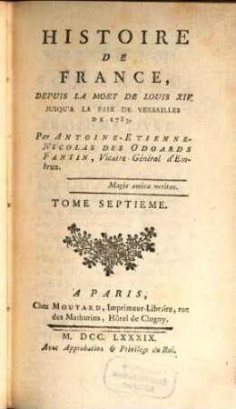 Histoire De France, Depuis La Mort De Louis XIV Jusqu'à La Paix De Versailles De 1783. Tome Septième