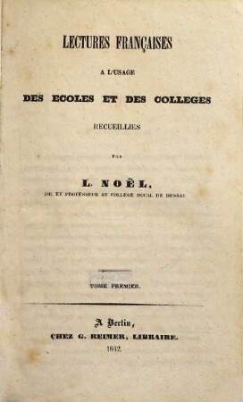Lectures françaises : à l'usage des écoles et des colléges recueillies, 1