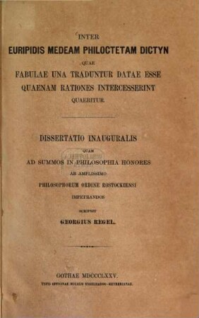 Inter Euripidis Medeam Philoctetam Dictyn quae fabulae una traduntur datae esse quaenam rationes intercesserint quaeritur