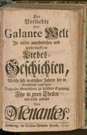 Die Verliebte Und Galante Welt In vielen annehmlichen und wahrhafften Liebes-Geschichten