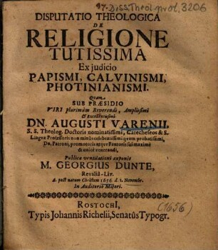 Disputatio Theologica De Religione Tutissima Ex judicio Papismi, Calvinismi, Photinianismi