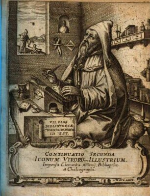 Bibliotheca chalcographica hoc est virtute et eruditione clarorum virorum imagines. 7, Continuatio II.