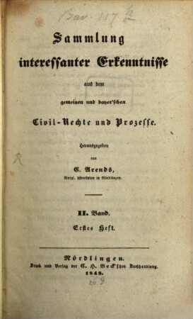 Sammlung interessanter Erkenntnisse aus dem gemeinen und bayer'schen Civil-Rechte und Prozesse. 2. 1848/50