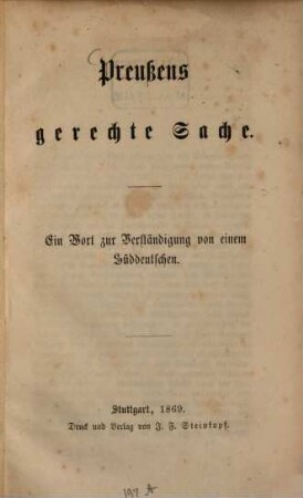 Preußens gerechte Sache : Ein Wort zur Verständigung von einem Süddeutschen