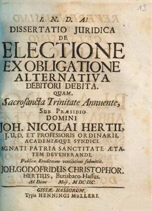 Dissertatio Iuridica De Electione Ex Obligatione Alternativa Debitori Debita