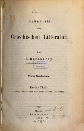 Grundriß der griechischen Litteratur : mit einem vergleichenden Ueberblick der Römischen, 1. Innere Geschichte der griechischen Litteratur
