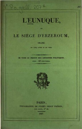 L' Eunuque ou le siège d'Erzeroum : Drame en 5 actes et en vers