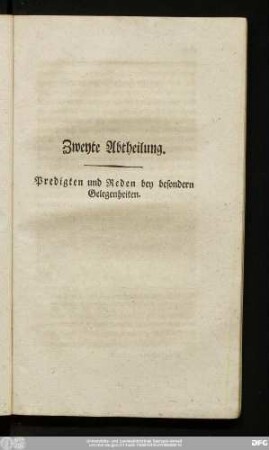 Zweyte Abtheilung. Predigten und Reden bey besondern Gelegenheiten.
