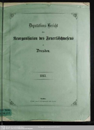 Deputations-Bericht über Reorganisation des Feuerlöschwesens zu Dresden