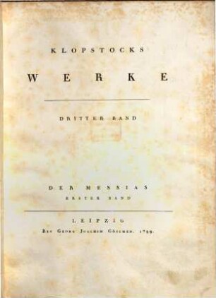 Klopstocks Werke. 3, Der Messias ; 1