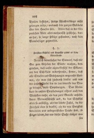 §. 7. Zwischen Schiksal und Ungefähr giebet es keine Mittelstraße.