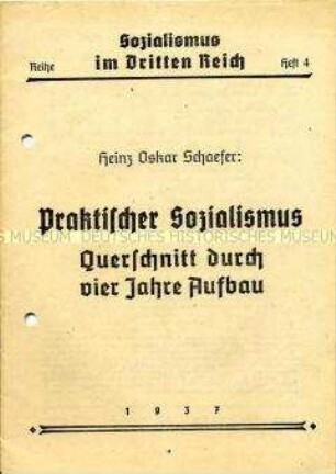 Heft aus der Reihe "Sozialismus im Dritten Reich" über den "sozialistischen" Aufbau in 4 Jahren NS-Herrschaft