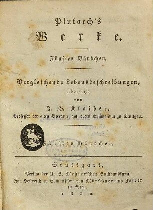 Plutarch's Werke, 5. Vergleichende Lebensbeschreibungen ; 5