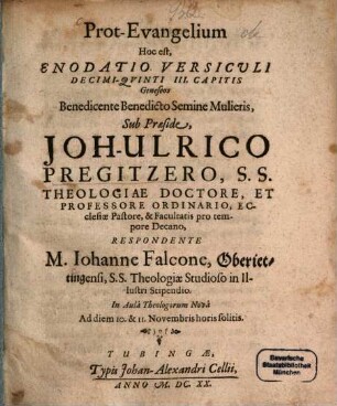 Prot-Evangelium hoc est enodatio versiculi decimi-quinti III capitis geneseos benedicente benedicto semine mulieris