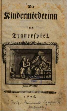 Die Kindermörderinn : ein Trauerspiel