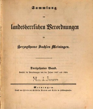 Sammlung der landesherrlichen Verordnungen im Herzogthum Sachsen-Meiningen. 13. 1857/58