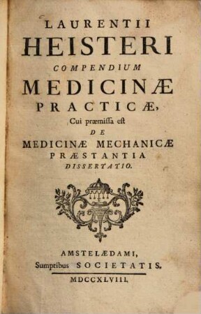 Laurentii Heisteri Compendium Medicinae Practicae
