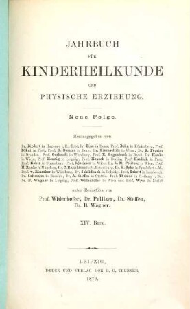 Jahrbuch für Kinderheilkunde und physische Erziehung. 14. 1879