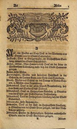 Christian Friedrich Goldschadts, Kayserl. Post-Verwalters in Jena, Historische Nachrichten Oder Deutliche Beschreibung Derer Marckt-Flecken, Flecken, Stiffter, Clöster, Schlösser ... einständigen Häuser, u. d. m. In Deutschland : Nach ihren eigentlichen Benennungen, und in welcher Gegend oder Landschaft dieselben gelegen, auch in welches Amt oder Gerichten dieselben gehören. In alphabetische Ordnung gebracht