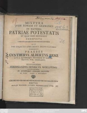 Mixtura Jvris Romani Et Germanici In Materia Patriae Potestatis Et Qvae Inde Dependent Conspicva